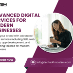 Advanced Digital Services for Modern Businesses